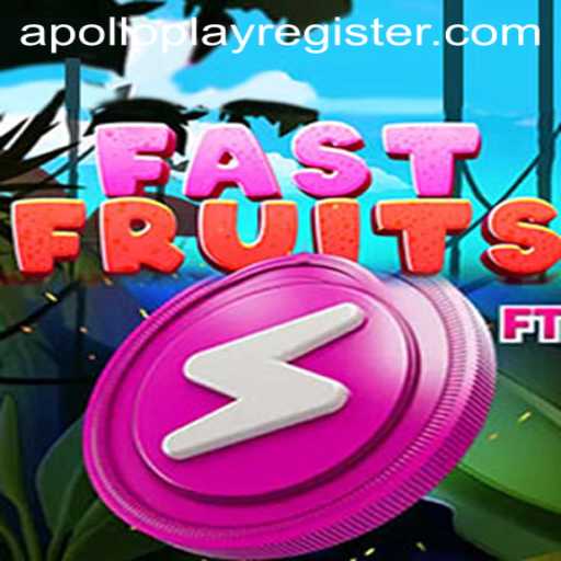 FastFruits: The Thrilling World of APOLLOPLAY's Newest Game