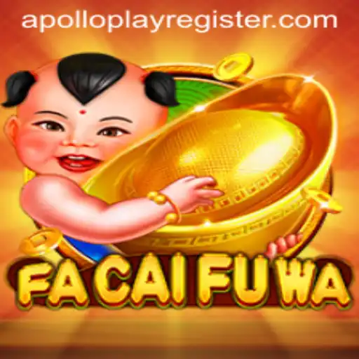 Experience the Exciting World of FaCaiFuWa with APOLLOPLAY