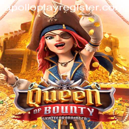 Exploring the Exciting World of QueenofBounty Game with APOLLOPLAY