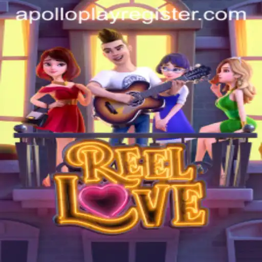 Exploring the Exciting World of ReelLove with APOLLOPLAY